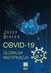 Józef Białek - COVID-19; Globalna mistyfikacja