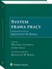 red.Baran Krzysztof W. - System prawa pracy. Tom XIV. Historia polskiego prawa pracy
