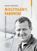 Przeperski Michał - Mieczysław F. Rakowski. Biografia polityczna 