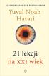 Harari Yuval Noah - 21 lekcji na XXI wiek 