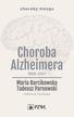 Choroba Alzheimera 1906-2021 