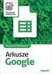 Krzysztof Masłowski - Arkusze Google. Ćwiczenia praktyczne