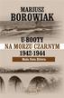 Borowiak Mariusz - U-Booty na Morzu Czarnym 1942-1944