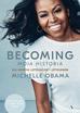 Michelle Obama, Dariusz Żukowski - Becoming. Moja historia. Dla młodych czytelniczek