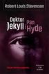 Robert Louis Stevenson - Doktor Jekyll i Pan Hyde