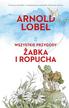 Lobel Arnold - Wszystkie przygody Żabka i Ropucha 