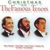 Placido Domingo, Luciano Pavarotti, Jose Carreras - Christmas With The Famous Tenors CD