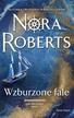 Nora Roberts - Saga rodu Quinnów T.1 Wzburzone fale