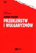 Grochowski Maciej - Słownik polskich przekleństw i wulgaryzmów 