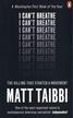 Taibbi Matt - I Can`t Breathe. The Killing that Started a Movement 