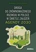 Hadryjańska Barbara - Droga do zrównoważonego rozwoju w Polsce w świetle założeń Agendy 2030 