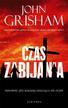 John Grisham - Czas zabijania