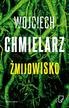 Chmielarz Wojciech - Żmijowisko (wyd. 2022)