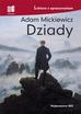 Adam Mickiewicz - Dziady. Lektura z opracowaniem TW w.2021