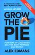 Edmans Alex - Grow the Pie. How Great Companies Deliver Both Purpose and Profit 