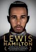 Worrall Frank - Lewis Hamilton. Kompletna biografia najlepszego kierowcy w historii Formuły 1 