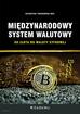 Twarowska-Mól Katarzyna - Międzynarodowy system walutowy Od złota do waluty cyfrowej 