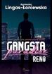 Lingas-Łoniewska Agnieszka - Reno Gangsta Paradise Tom 1 