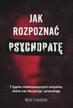 Dr. Mark Freestone, Nina Wum - Jak rozpoznać psychopatę