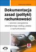 Koleśnik Katarzyna - Dokumentacja zasad (polityki) rachunkowości – wzorzec zarządzenia wewnętrznego według ustawy o rachunkowości (z suplementem elektronicznym)