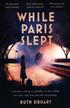 Druart Ruth - While Paris Slept 