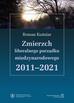 Kuźniar Roman - Zmierzch liberalnego porządku międzynarodowego 2011-2021 