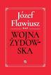 Józef Flawiusz - Wojna Żydowska