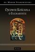 Marek Starowieyski - Ojcowie Kościoła o Eucharystii