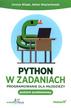 Wiejak Urszula, Wojciechowski Adrian - Python w zadaniach Programowanie dla młodzieży. Poziom podstawowy 