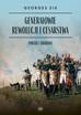 Six Georges - Generałowie Rewolucji i Cesarstwa. Portret zbiorowy