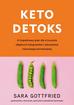 Gottfried Sara - Keto detoks 4-tygodniowy plan na zrzucenie zbędnych kilogramów i odzyskanie równowagi hormonalnej 