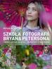 Bryan Peterson, Włodzimierz Stanisławski - Szkoła fotografii Bryana Petersona