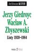 Giedroyc Jerzy, Zbyszewski Wacław A. - Listy 1939-1984 