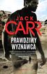 Jack Carr - Prawdziwy wyznawca