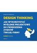 Danuta Piasecka - Design Thinking. Jak wykorzystać myślenie...