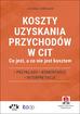Ziółkowski Jarosław - Koszty uzyskania przychodów w CIT 