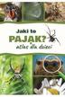 Jacek Twardowski - Atlas dla dzieci. Jaki to pająk?