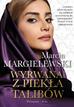 Margielewski Marcin - Wyrwana z piekła talibów