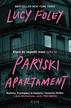 Lucy Foley, Joanna Grabarek - Paryski apartament
