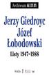 Jerzy Giedroyc, Józef Łobodowski - Listy 1947-1988