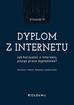 Kazimierz Pawlik, Radosław Zenderowski - Dyplom z internetu. Jak korzystać z Internetu..