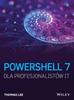 Thomas Lee - PowerShell 7 dla Profesjonalistów IT