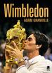 Granville Adam - Wimbledon Przewodnik po najbardziej prestiżowym turnieju tenisowym na świecie 