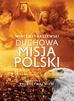 Łaszewski Wincenty - Duchowa misja Polski 