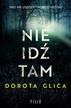 Dorota Glica - Nie idź tam
