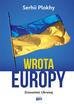 Serhii Plokhy - Wrota Europy. Zrozumieć Ukrainę w.2