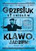 Stanisław Grzesiuk - Klawo, jadziem !
