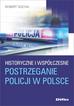 Socha Robert - Historyczne i współczesne postrzeganie policji w Polsce 