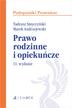 Andrzejewski Marek, Smyczyński Tadeusz - Prawo rodzinne i opiekuńcze