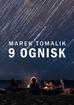 Marek Tomalik - 9 ognisk